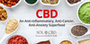 CBD: An Anti-Inflammatory, Anti-Cancer, Anti-Anxiety Superfood - SOL✿CBD
