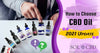 How to Choose CBD Oil Products That Work for You - SOL✿CBD