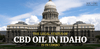 Is CBD Oil Legal in Idaho? - SOL✿CBD