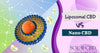 Liposomal CBD vs Nano CBD - SOL✿CBD