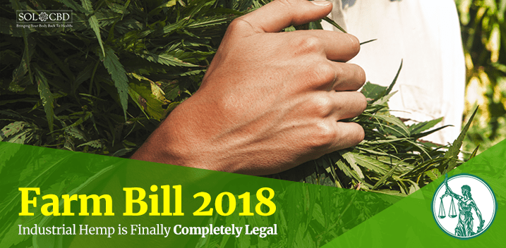 Is Hemp Legal? 2018 Farm Bill Clarifies Hemp & CBD Law | SOL✿CBD