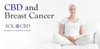 Using CBD to Support with Breast Cancer - SOL✿CBD